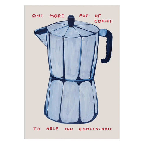 Postkarte - One more Pot of Coffee