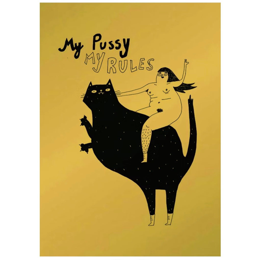 A6 Print - My Pussy My Rules