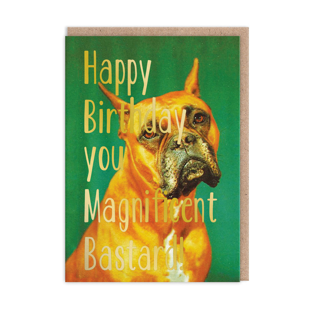 Grußkarte - You Magnificent Bastard