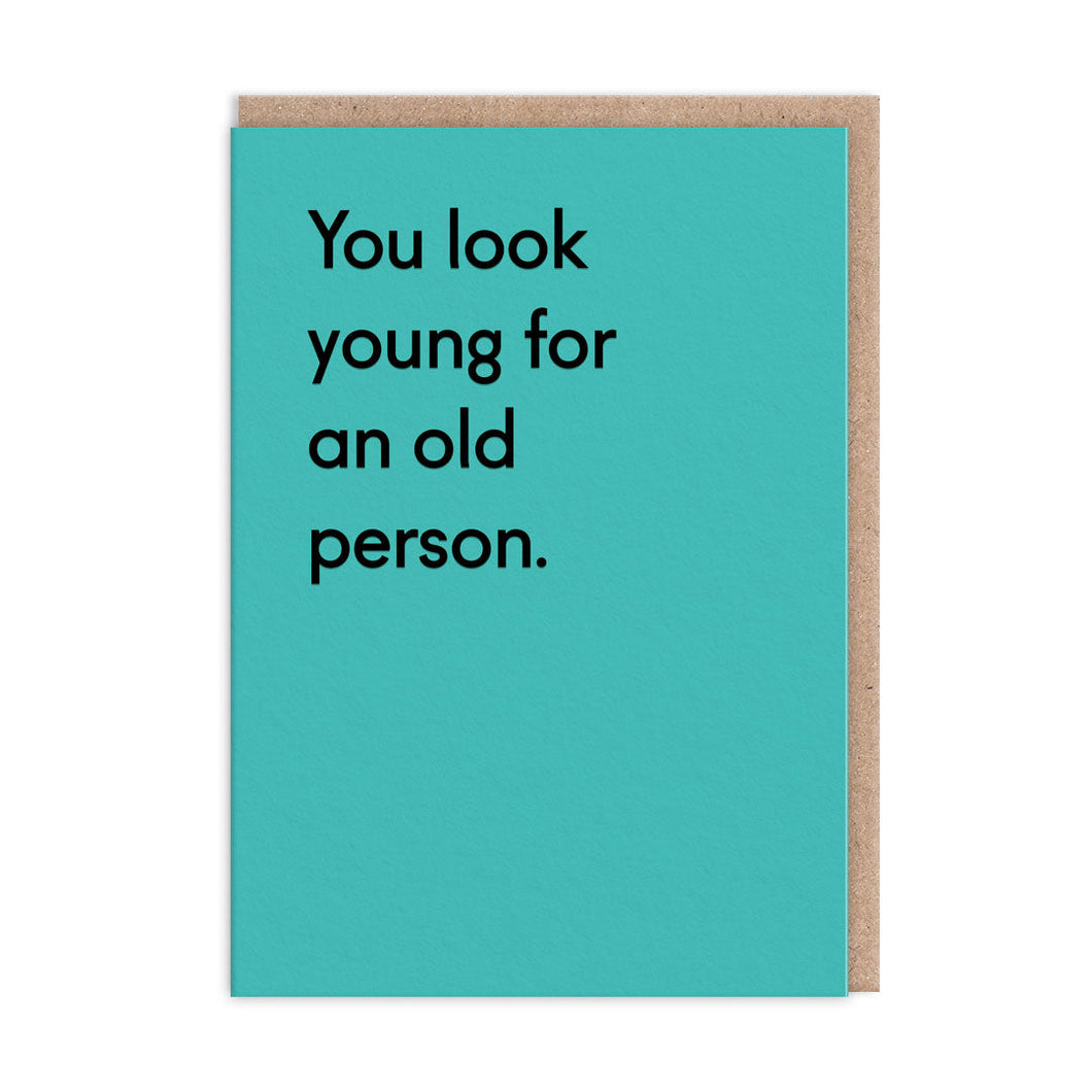Grußkarte - You Look Young