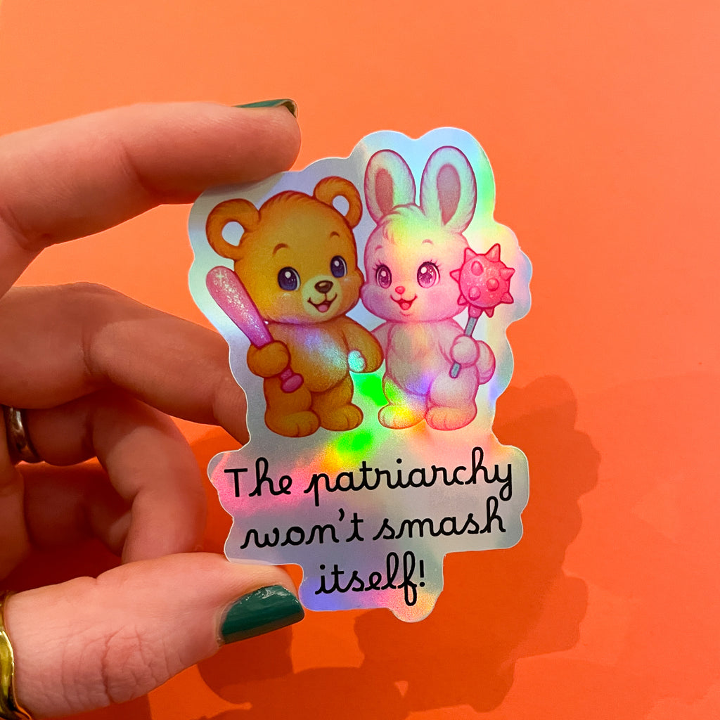 Sticker - Patriarchy Wont Smash Itself