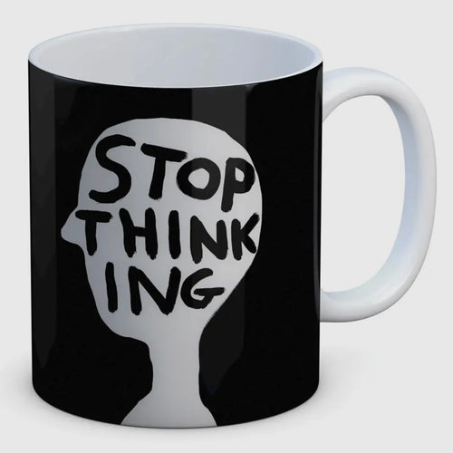 Tasse - Stop Thinking