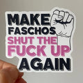 Sticker - Make Faschos Shut Up