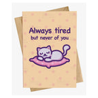 Grußkarte - Always Tired