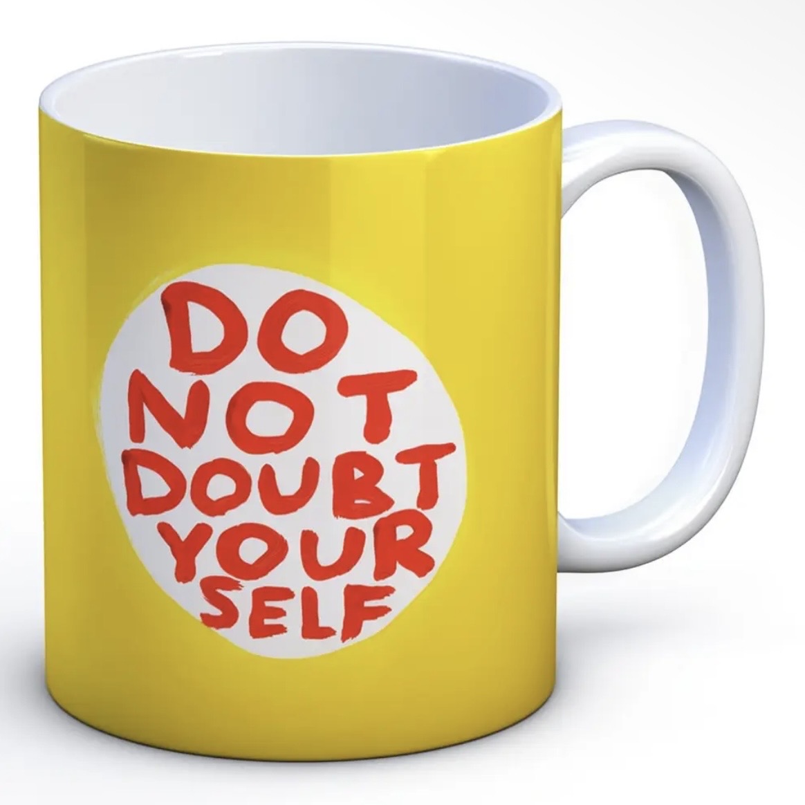 Tasse - Do Not Doubt Yourself