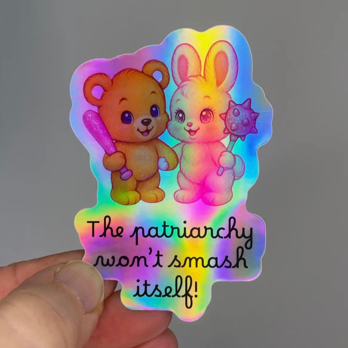 Sticker - Patriarchy Wont Smash Itself