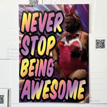 Postkarte - Never Stop Being Awesome