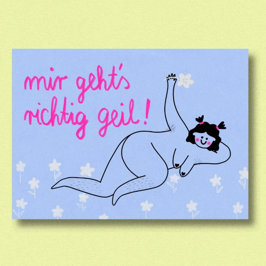 Postkarte - Mir Geht's Richtig Geil