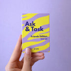Ask & Task Friends Edition