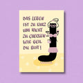 Postkarte - Das Leben ist zu kurz