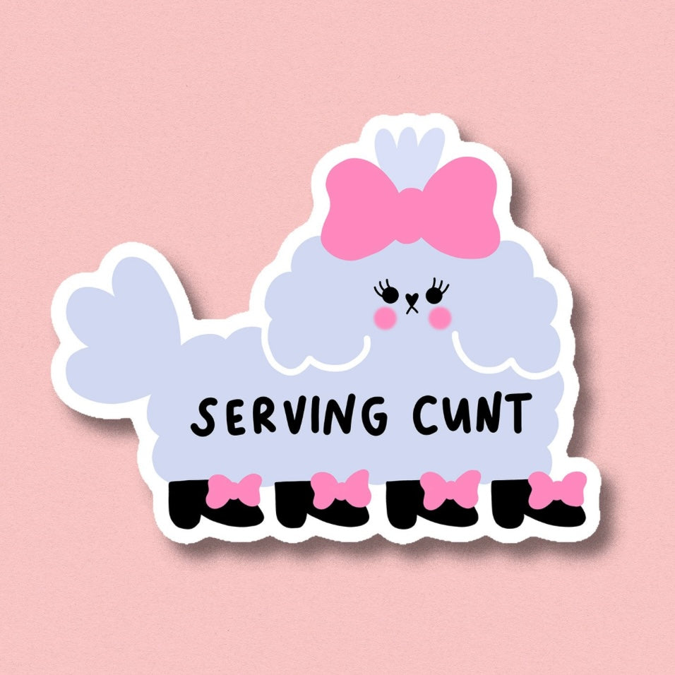 Sticker - Serving Cunt