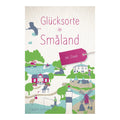 Glücksorte in Småland
