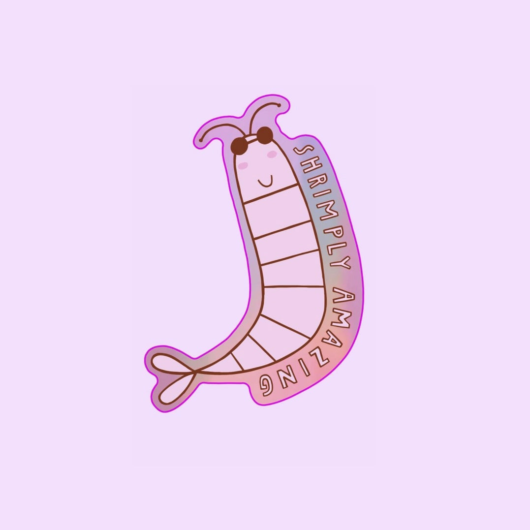 Sticker - Shrimply Amazing