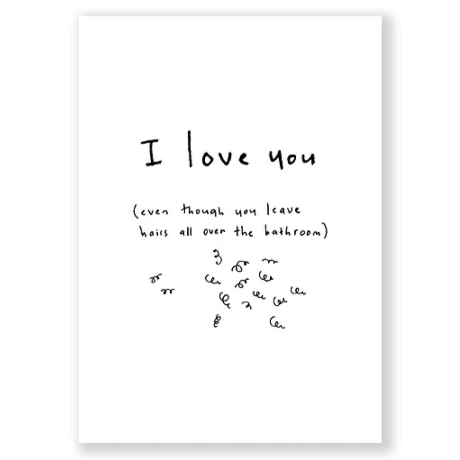 Grußkarte - Hairs All Over The Bathroom