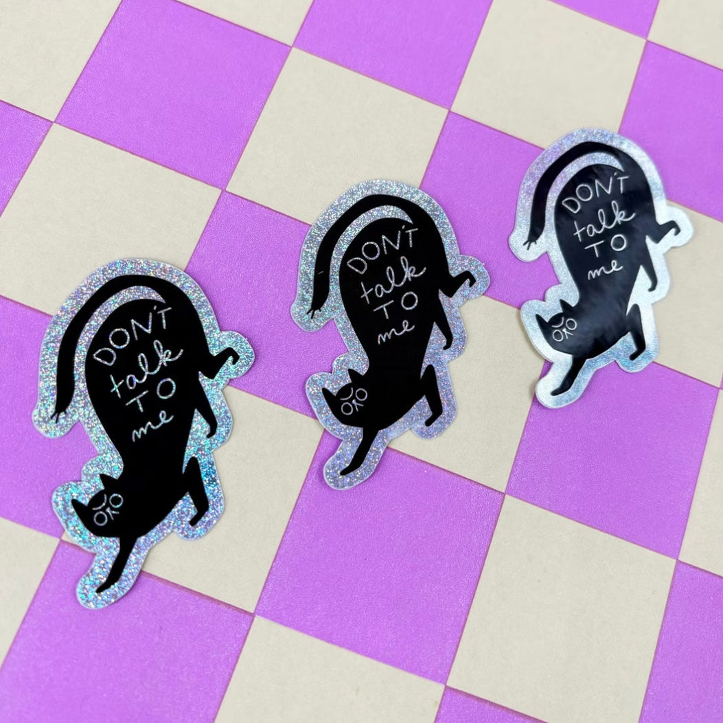 Sticker - Don't Talk To Me