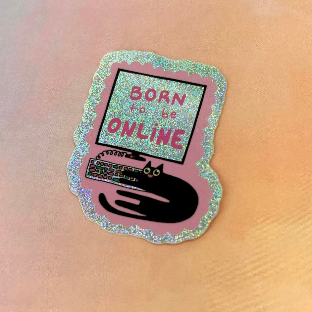 Sticker - Born To Be Online