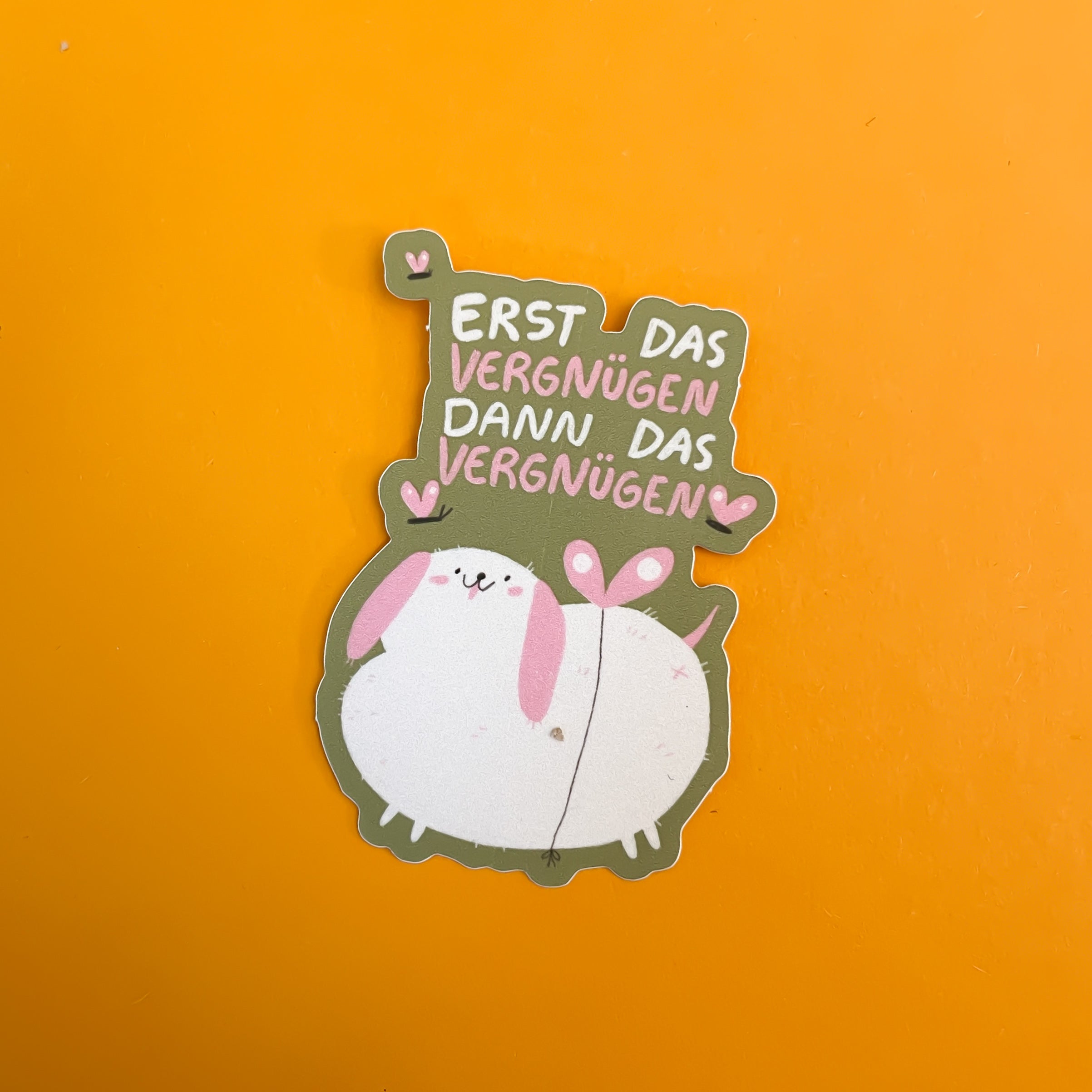 Sticker - Erst das Vergnügen