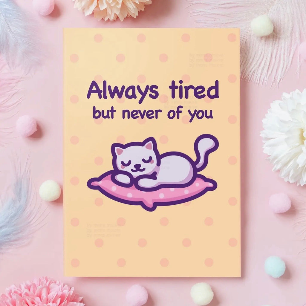 Grußkarte - Always Tired