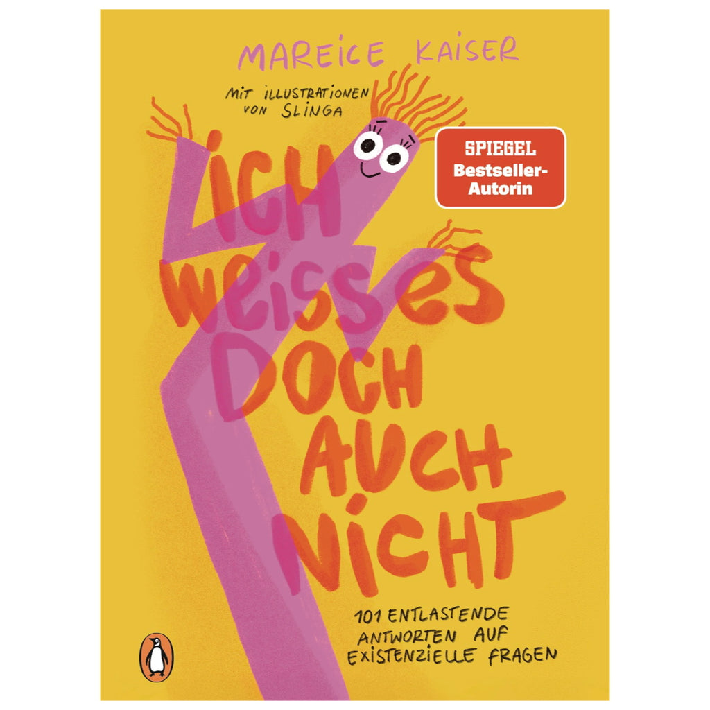 Ich weiß es doch auch nicht