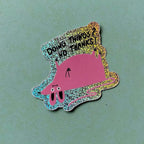 Sticker - Doing Things? No Thanks!