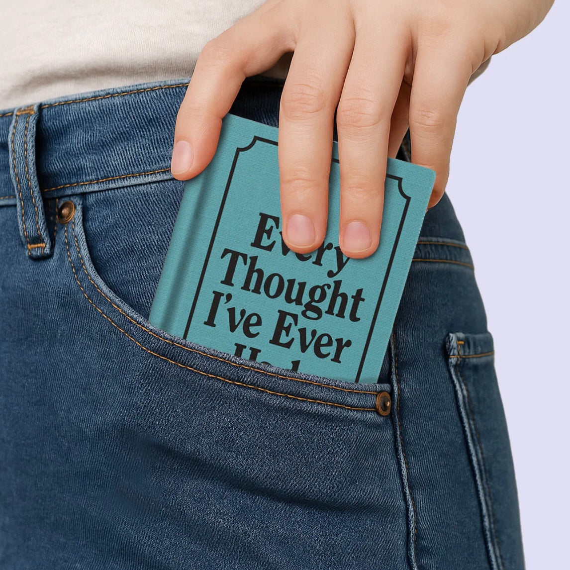 Mini Notizbuch - Every Thought I've Ever Had