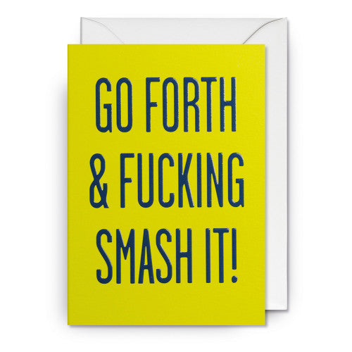 Grußkarte - Go Forth & Fucking Smash It!