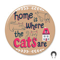 Magnet - Home is where the Cats are