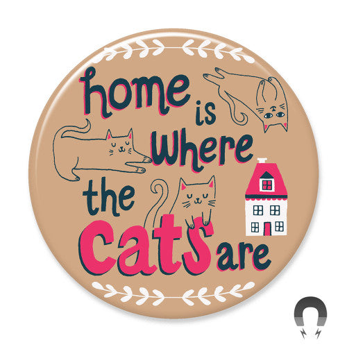 Magnet - Home is where the Cats are