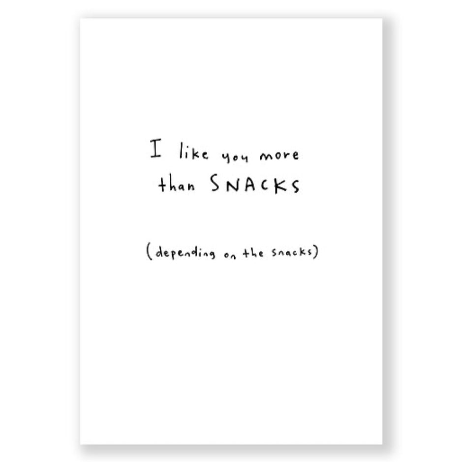 Grußkarte - I Like You More Than Snacks
