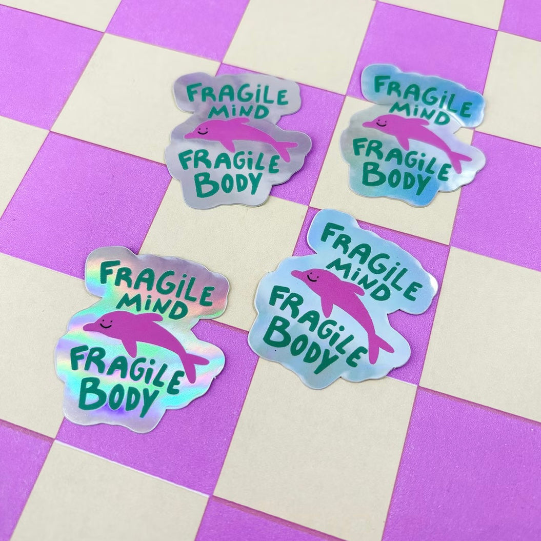 Sticker - Fragile Mind, Fragile Body