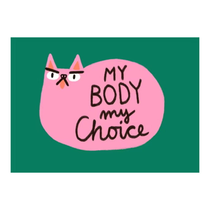 Postkarte- My Body My Choice