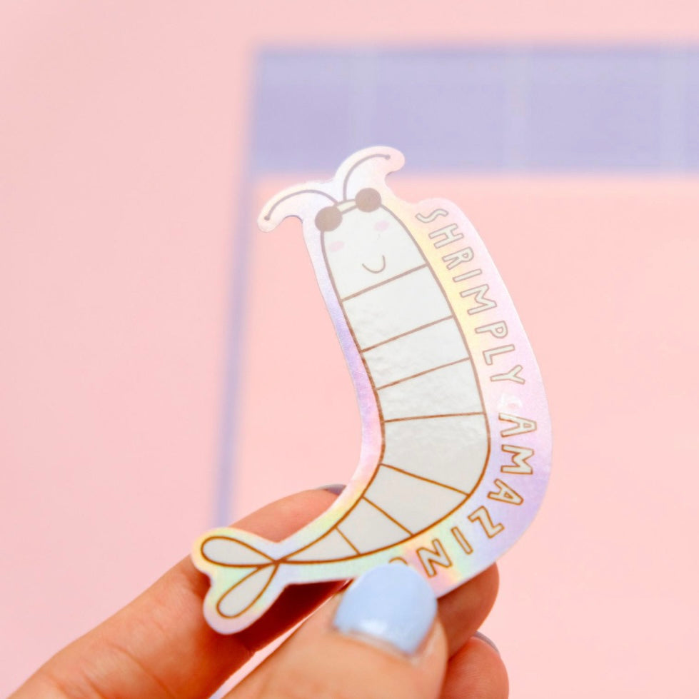 Sticker - Shrimply Amazing