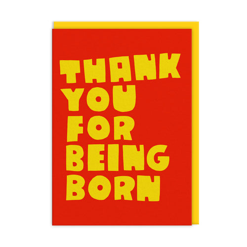 Grußkarte - Thank You For Being Born
