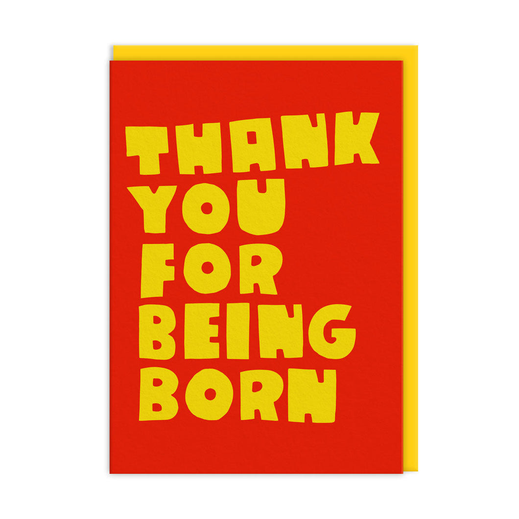 Grußkarte - Thank You For Being Born