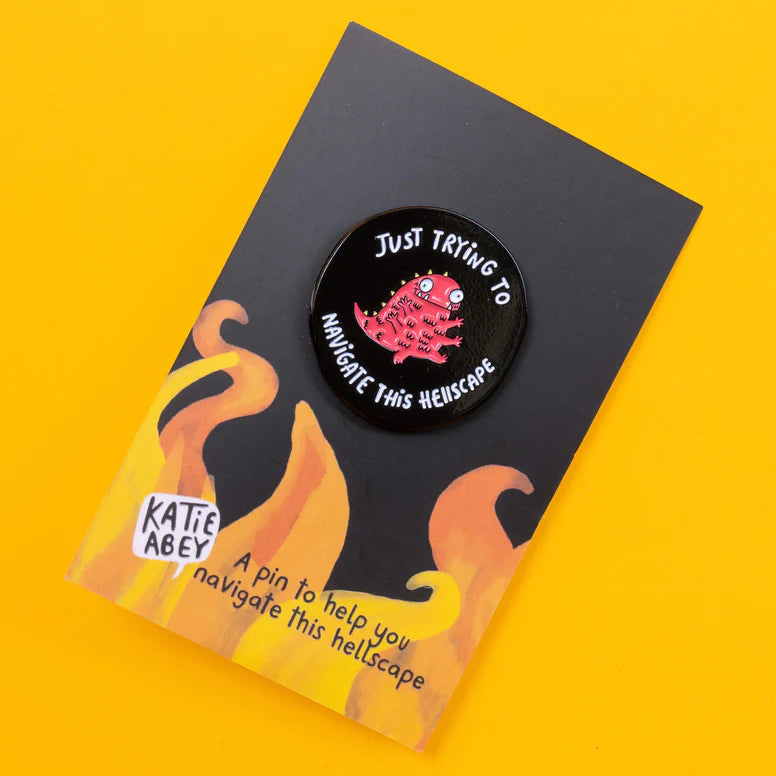 Pin - Trying to Navigate this Hellscape