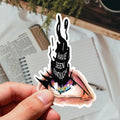 Sticker - I Have Seen Enough