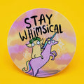 Sticker - Stay Whimsical