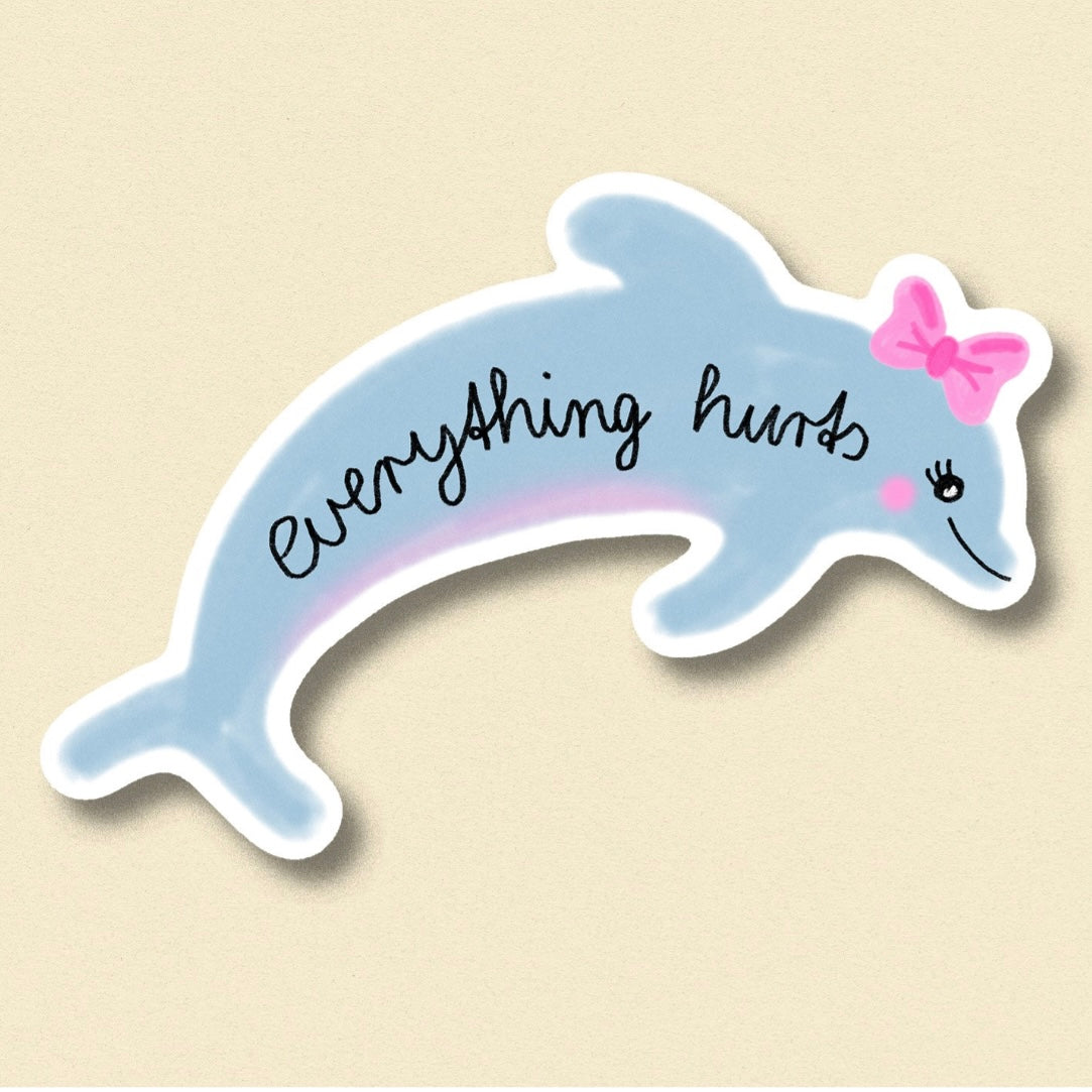 Sticker - Everything Hurts