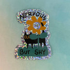 Sticker - Nervous But Shy
