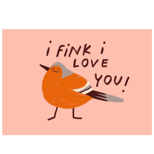 Postkarte - I Fink I Love You!