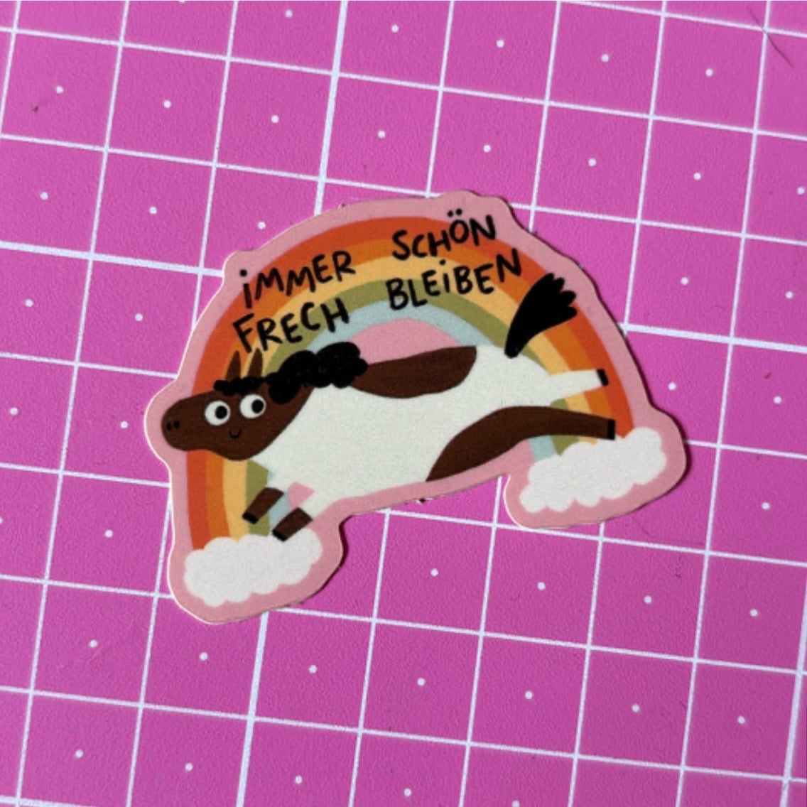 Sticker - Immer schön frech bleiben