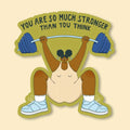 Sticker - Stronger