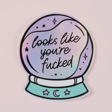 Sticker - Looks Like You're Fucked (holographisch)