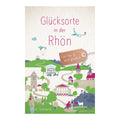 Glücksorte in der Rhön