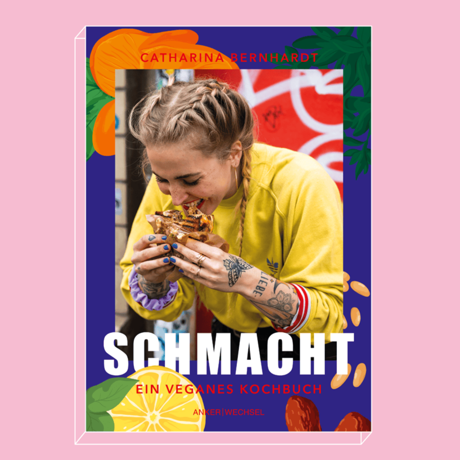 Schmacht - ein veganes Kochbuch