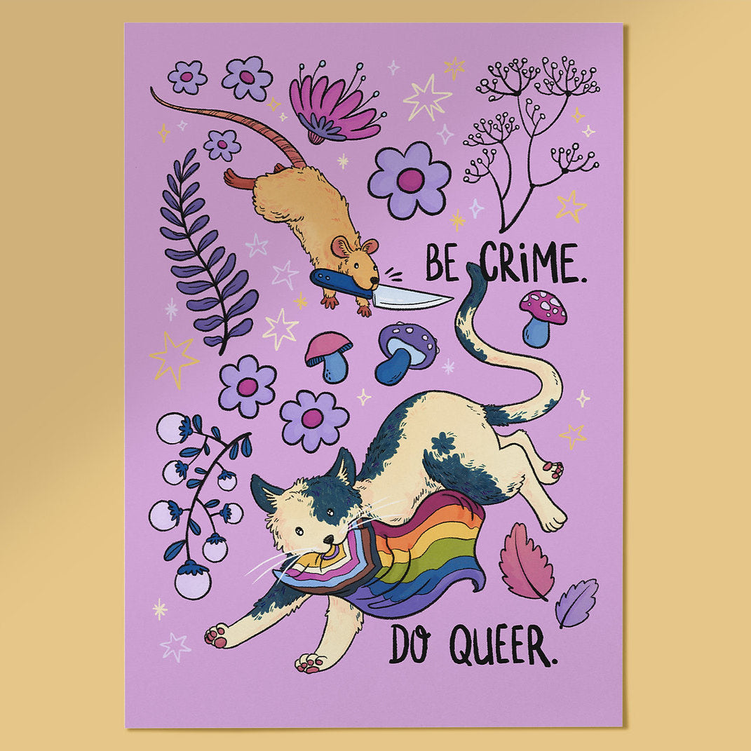 A5 Print - Be Crime, Do Queer