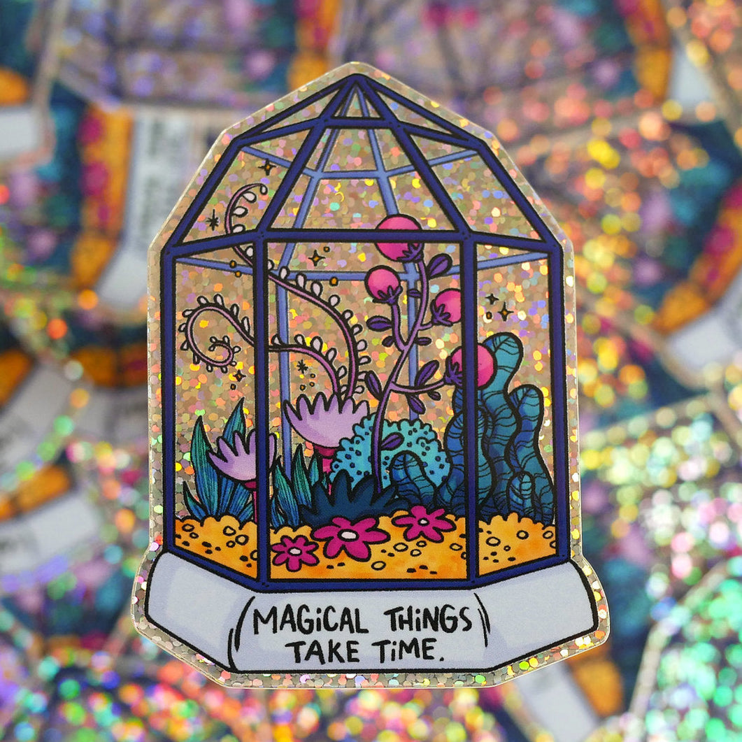 Sticker - Magical Things Take Time