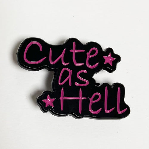 Pin - Cute As Hell