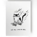 Postkarte - We All Live In Hell
