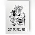 Postkarte - Just One More Plant.